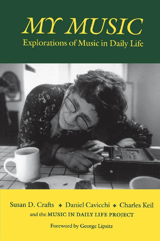 My Music: Explorations of Music in Daily Life by Susan D. Crafts