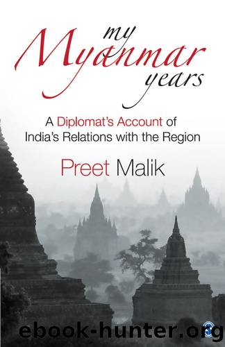 My Myanmar Years by Preet Malik