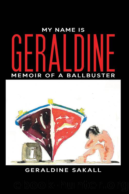 My Name Is Geraldine by Geraldine Sakall