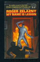My Name Is Legion by Roger Zelazny