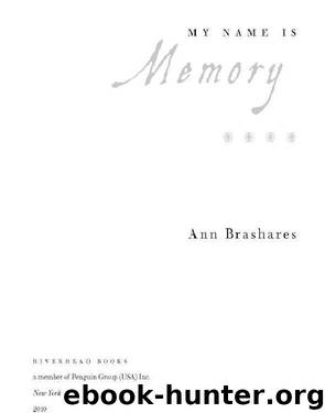 My Name Is Memory (2010) by Brashares Ann