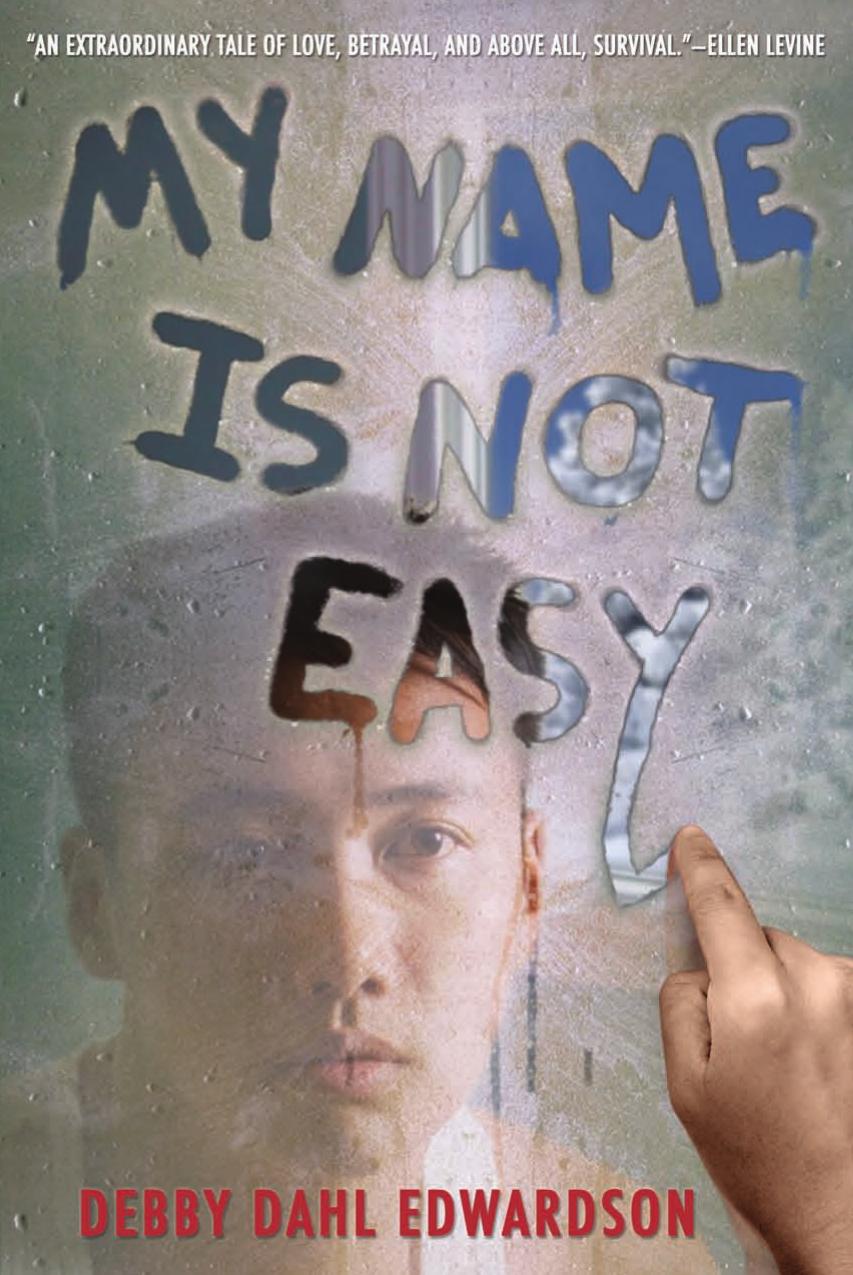 My Name Is Not Easy by Edwardson Debby Dahl