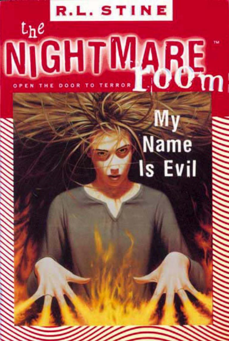 My Name is Evil (The Nightmare Room #3) by R.l. Stine
