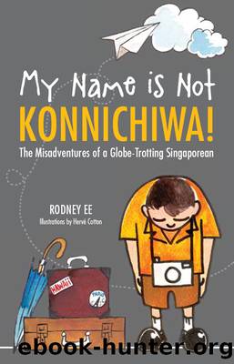 My Name is Not Konnichiwa by Rodney Ee