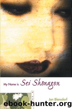 My Name is Sei Shonagon by Jan Blensdorf