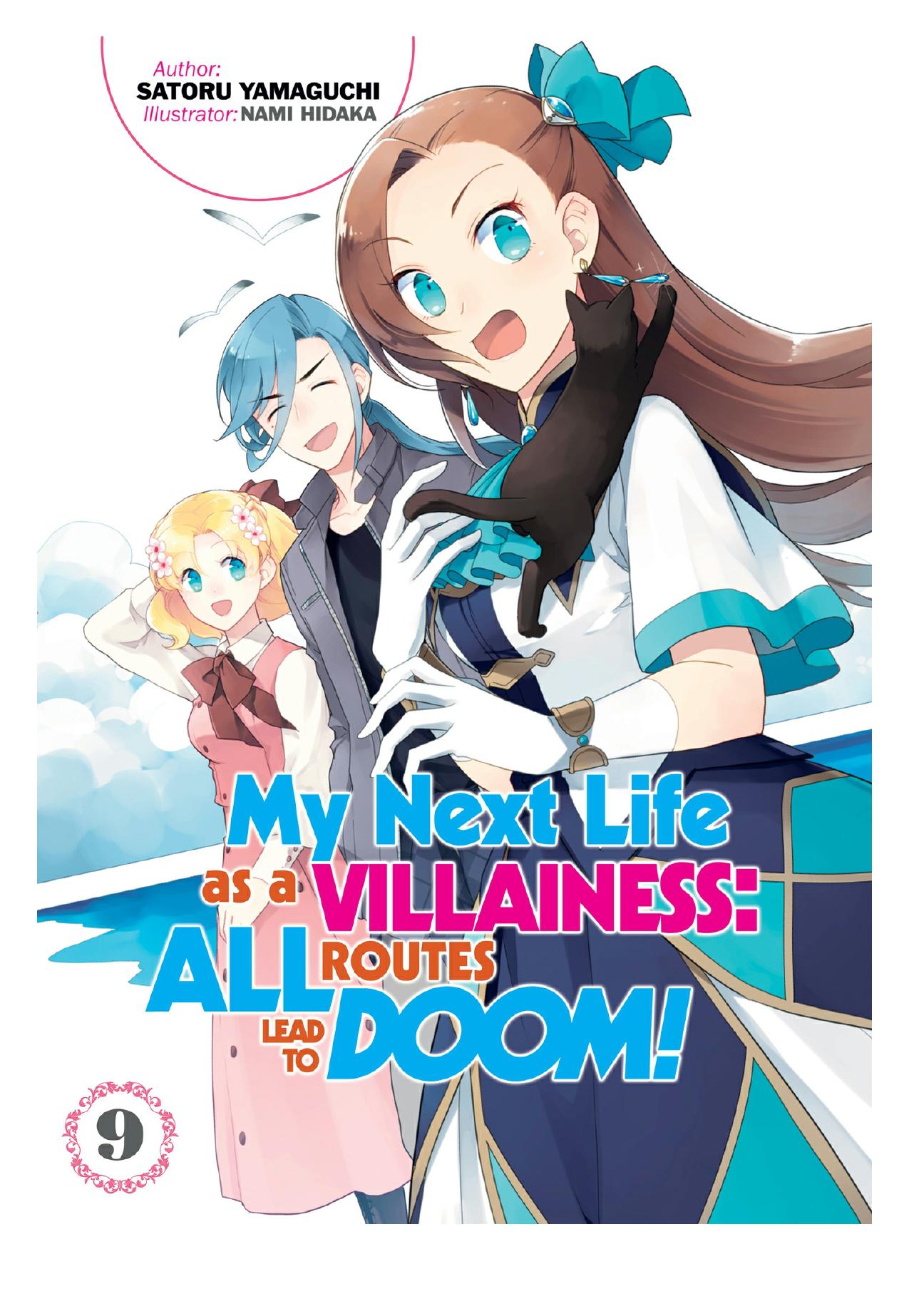 My Next Life as a Villainess: All Routes Lead to Doom! Volume 9 by Satoru Yamaguchi