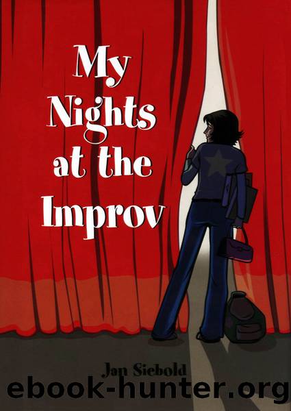 My Nights at the Improv by Jan Siebold