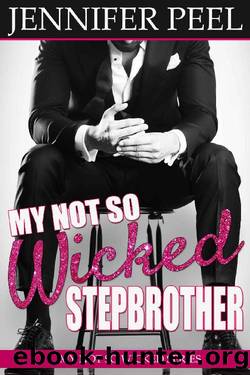 My Not So Wicked Stepbrother by Jennifer Peel