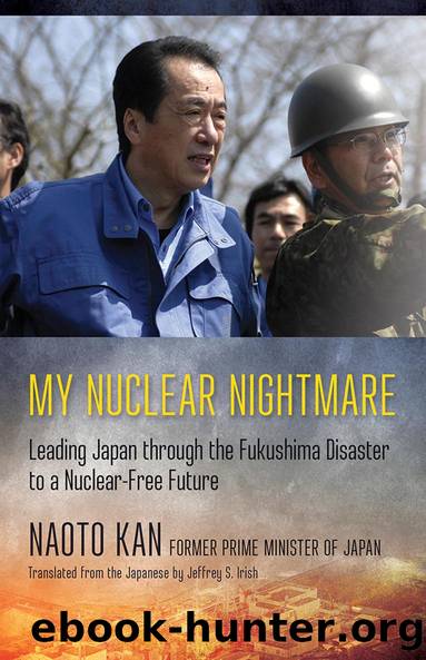 My Nuclear Nightmare by Naoto Kan Jeffrey S. Irish