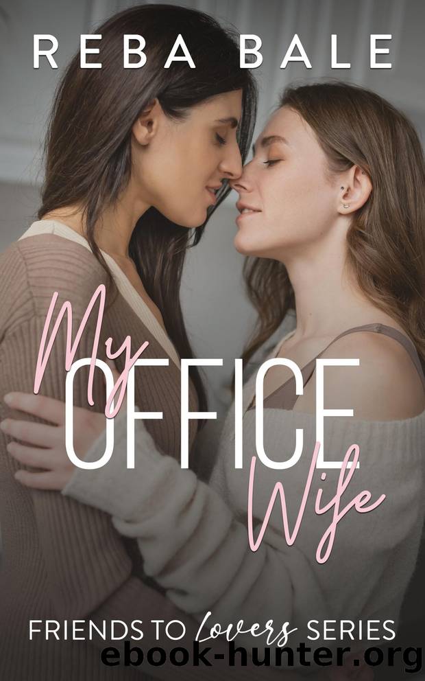 My Office Wife by Reba Bale