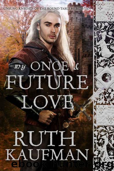 My Once & Future Love by Ruth Kaufman