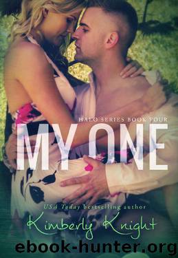 My One (The Halo Series Book 4) by Kimberly Knight