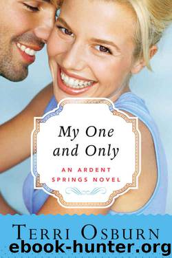 My One and Only (Ardent Springs Book 3) by Terri Osburn