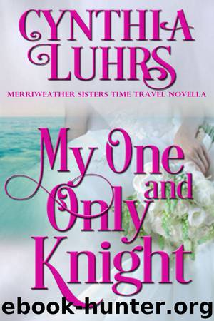 My One and Only Knight by Cynthia Luhrs