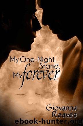 My One-Night Stand, My Forever: Mpreg Romance Book One (My One-Night Series) by Giovanna Reaves