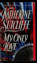 My Only Love by Katherine Sutcliffe