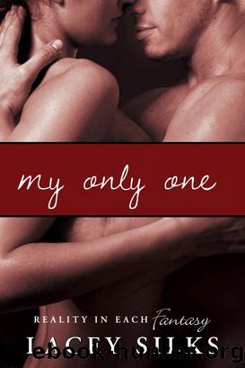 My Only One by Lacey Silks