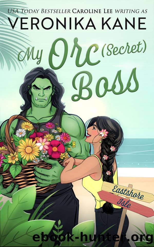 My Orc (Secret) Boss (Eastshore Isle Book 7) by Veronika Kane