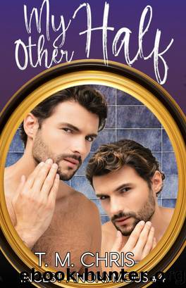 My Other Half by T. M. Chris