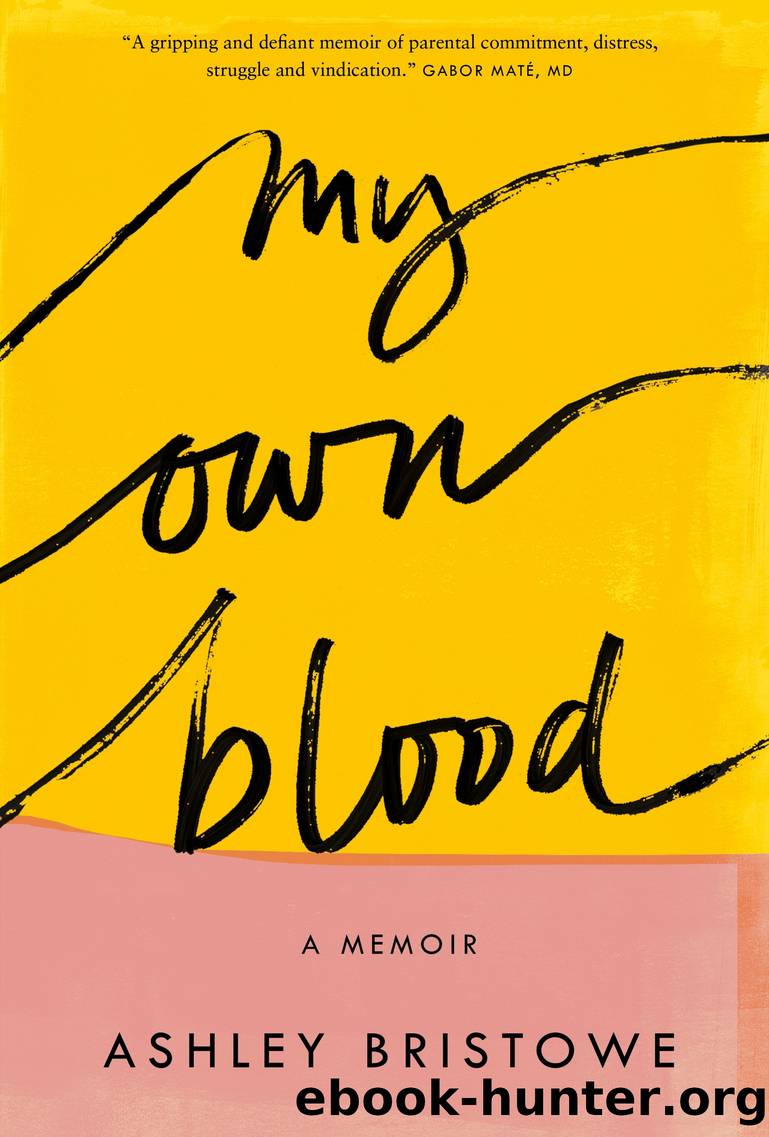My Own Blood by Ashley Bristowe