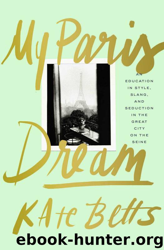 My Paris Dream by Kate Betts