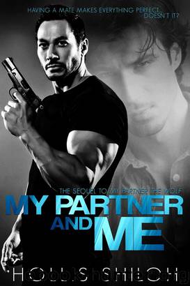 My Partner and Me by Hollis Shiloh