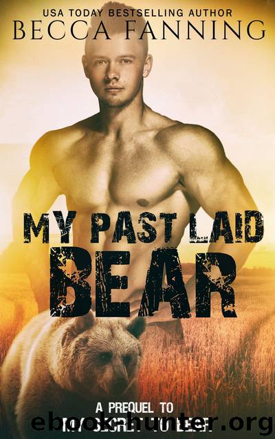 My Past Laid Bear by Becca Fanning