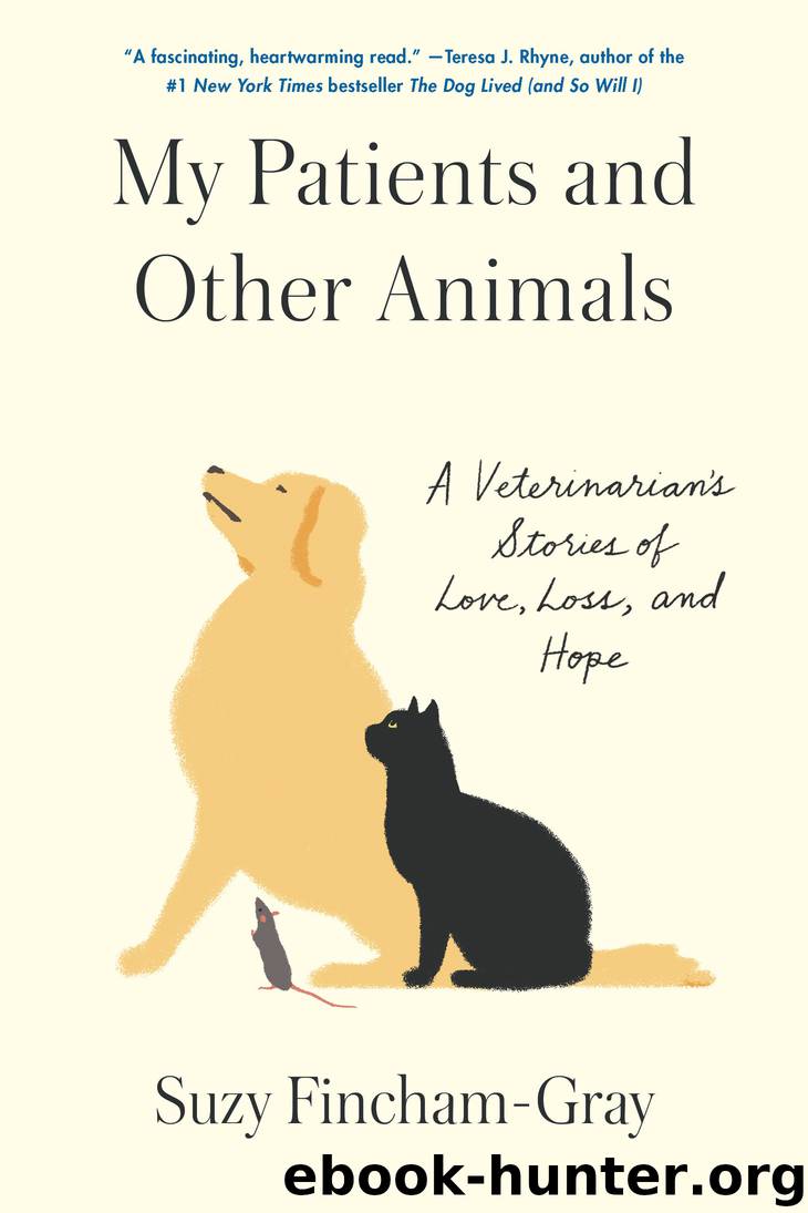 My Patients and Other Animals by Suzy Fincham-Gray