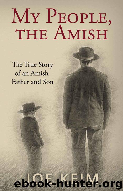 My People, the Amish: The True Story of an Amish Father and Son by Keim Joe