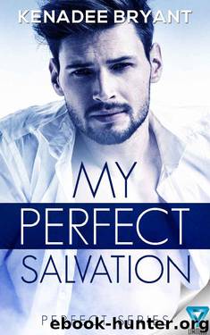 My Perfect Salvation (Perfect Series Book 2) by Kenadee Bryant