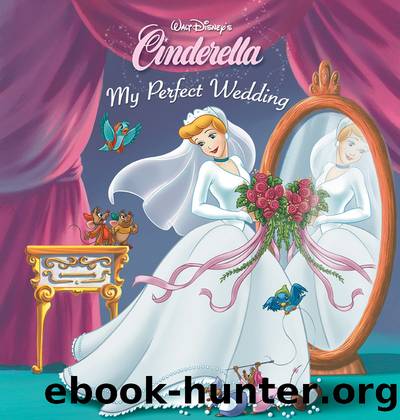 My Perfect Wedding by Disney Book Group