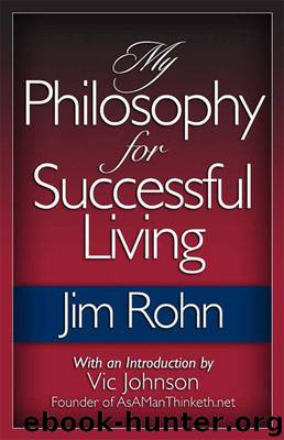 My Philosophy For Successful Living by Rohn Jim & Johnson Vic