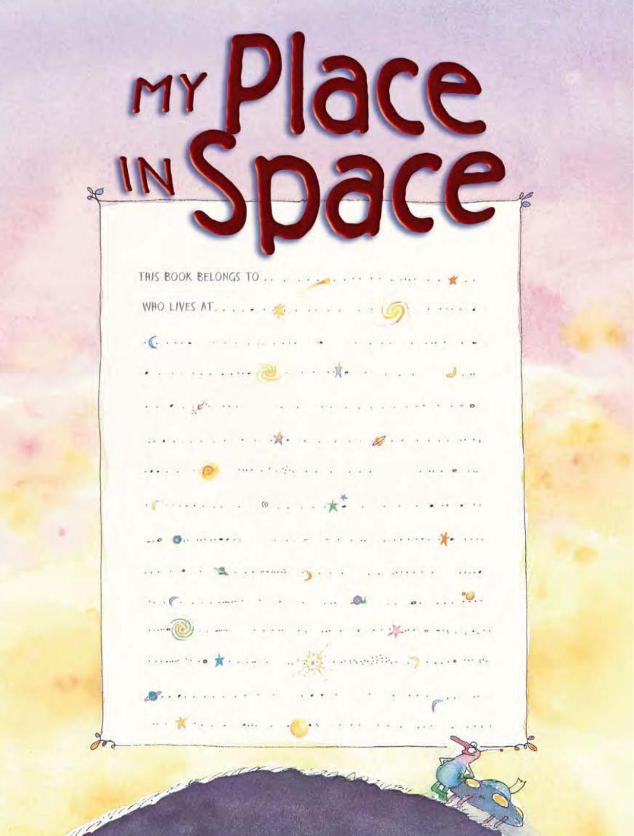 My Place in Space by Robin && Sally Hirst & illustrated by Roland Harvey and Joe Levine