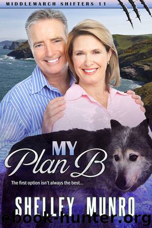 My Plan B (Middlemarch Shifters Book 11) by Shelley Munro