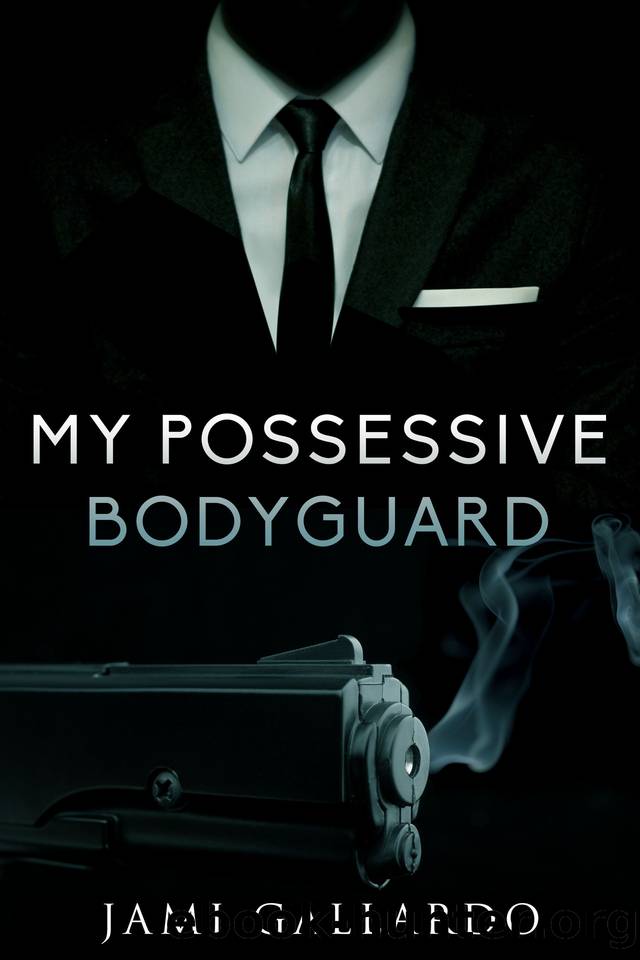 My Possessive Bodyguard by Jami Gallardo