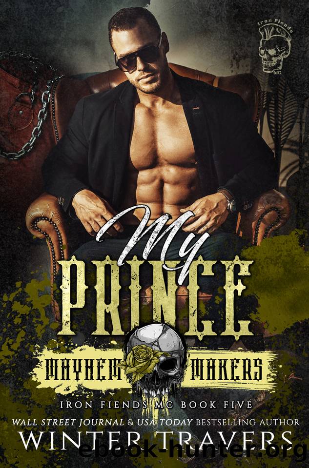 My Prince (Iron Fiends Book 5) by Winter Travers
