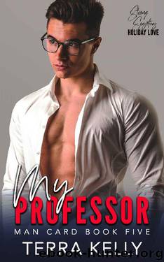 My Professor (Man Card Book 5) by Terra Kelly