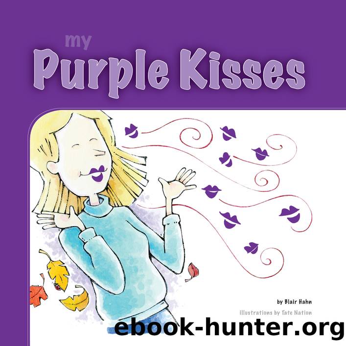 My Purple Kisses by Blair Hahn