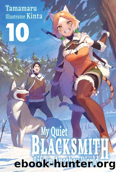 My Quiet Blacksmith Life in Another World: Volume 10 [Complete] by Tamamaru