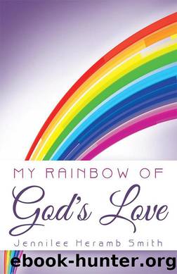 My Rainbow of God's Love by Jennilee Heramb Smith