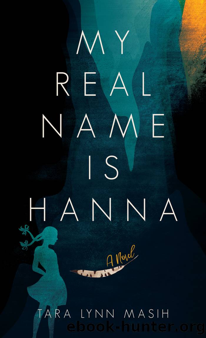 My Real Name is Hanna by Tara Lynn Masih