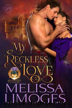My Reckless Love (Highland Loves Book 1) by Melissa Limoges