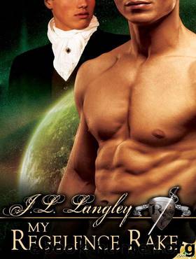 My Regelence Rake [Sci-Regency: 3] by J. L. Langley