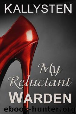 My Reluctant Warden (Ward of the Vampire) by Kallysten