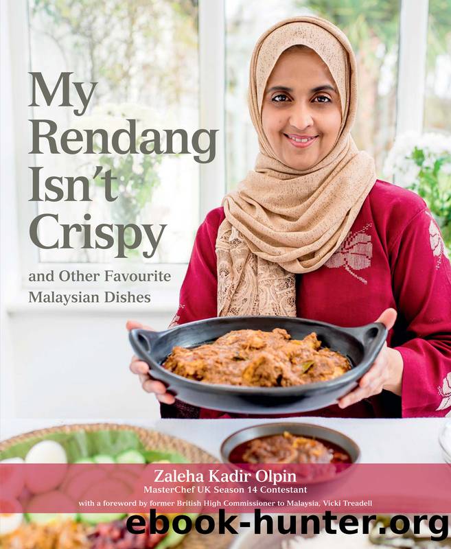 My Rendang Isn't Crispy and Other Favourite Malaysian Dishes (9789814868105) by Olpin Zaleha Kadir