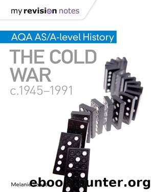 My Revision Notes: AQA ASA-level History: The Cold War, c1945-1991 by Author