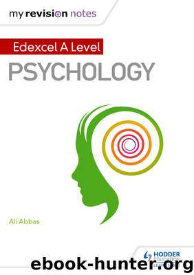 My Revision Notes: Edexcel A-level: Psychology by Ali Abbas