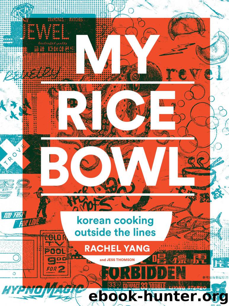 My Rice Bowl by Rachel Yang & Jess Thomson
