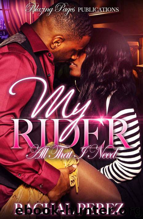 My Rider: All That I Need by Rachal Perez
