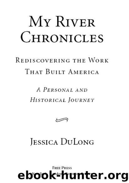 My River Chronicles by Jessica DuLong